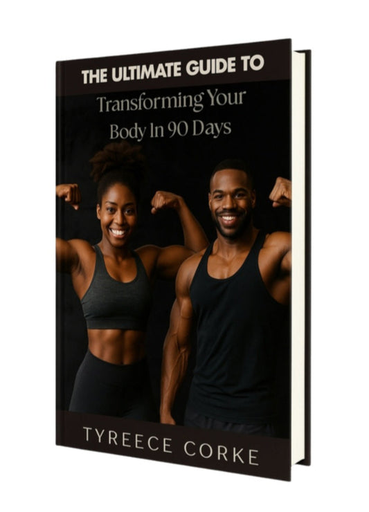 The Ultimate Guide to Transforming Your Body in 90 Days